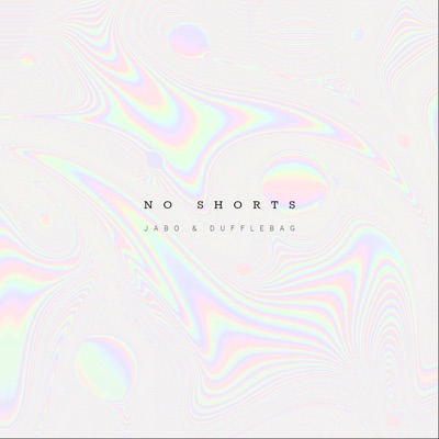 No Shorts - Single