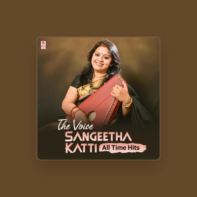 Listen to Sangeetha Katti, watch music videos, read bio, see tour dates & more!