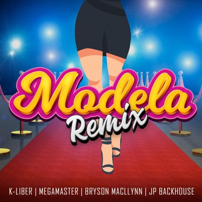 Modela (feat. Megamaster & Bryson Macllynn) [Moombahton Remix] - Single