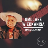 Omulabe W'ekkanisa - Single - Maggie Kayima