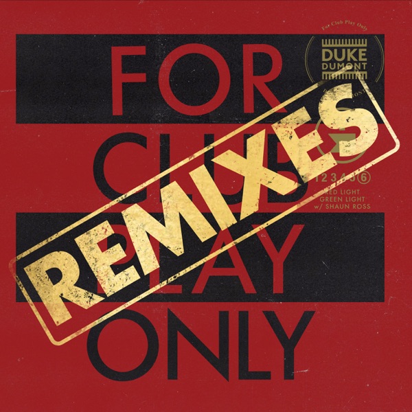 Red Light Green Light (For Club Play Only, Pt. 6 / Remixes) - Single