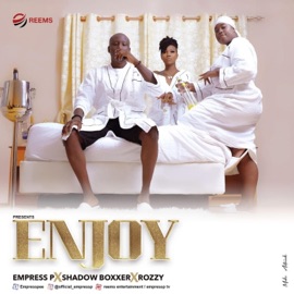Enjoy (feat. Shadow Boxxer & Rozzy) Empress Pee