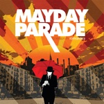 Mayday Parade - If You Wanted a Song Written About You, All You Had to Do Was Ask