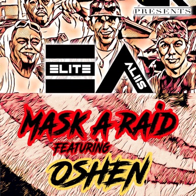 Mask a Raid (feat. Big Nui, ABE MUSIC & O-shen) [Radio Edit] - Single