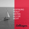 HOFFNUNG TRÄGT WEITER ALS DIE SICHT