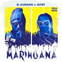 Marihuana (feat. Jayby) - Single - El Kubano