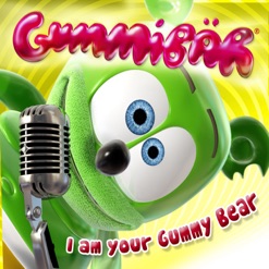 I AM YOUR GUMMY BEAR cover art