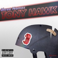 Tony Hawk - Single - 3hree Names