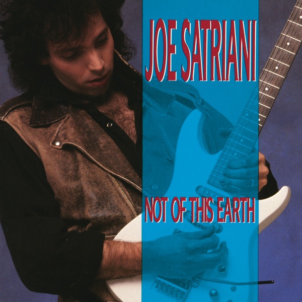 Not of This Earth - Joe Satriani