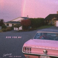 Ride For Me - Single - Sydney the Singer