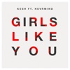 Girls Like You by Kesh iTunes Track 1