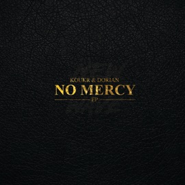 No Mercy Koukr & Dorian