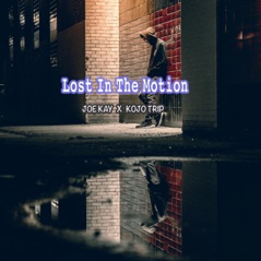Lost in the Motion (feat. Kojo Trip) - Single