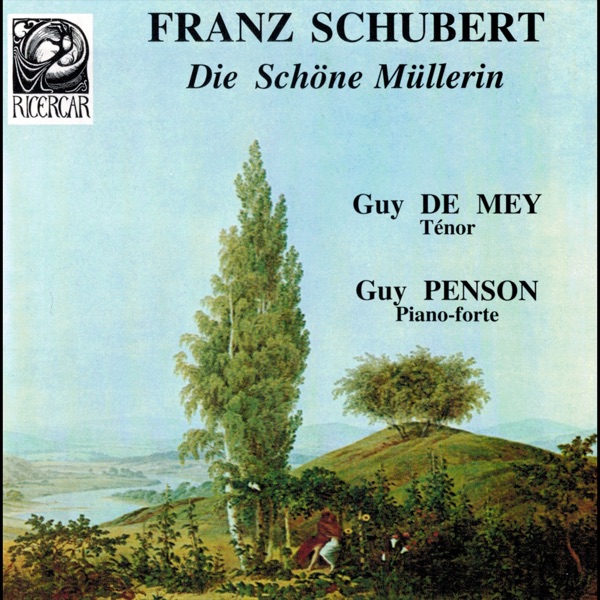 Schubert: Die Schöne Müllerin