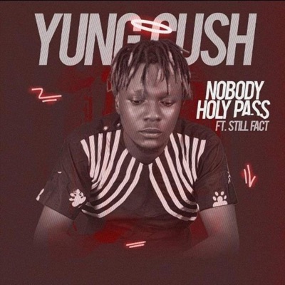 Nobody Holy Pass (feat. Still Fact) - Single