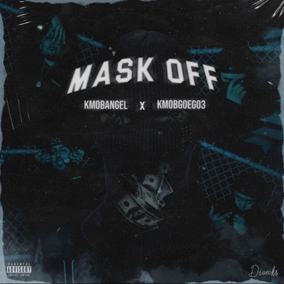 Mask Off (feat. Kmob Angel) - Single