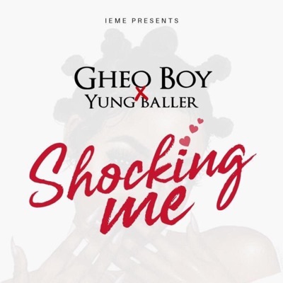 Shocking Me (feat. Gheo Boy) - Single