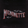 Mignonette - The Avett Brothers