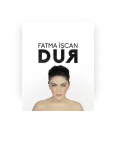 Ascolta Fatma İşcan, guarda video musicali, leggi la biografia, vedi le date del tour & altro!
