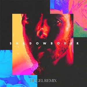Shadowboxer (Hugel Remix) - Single