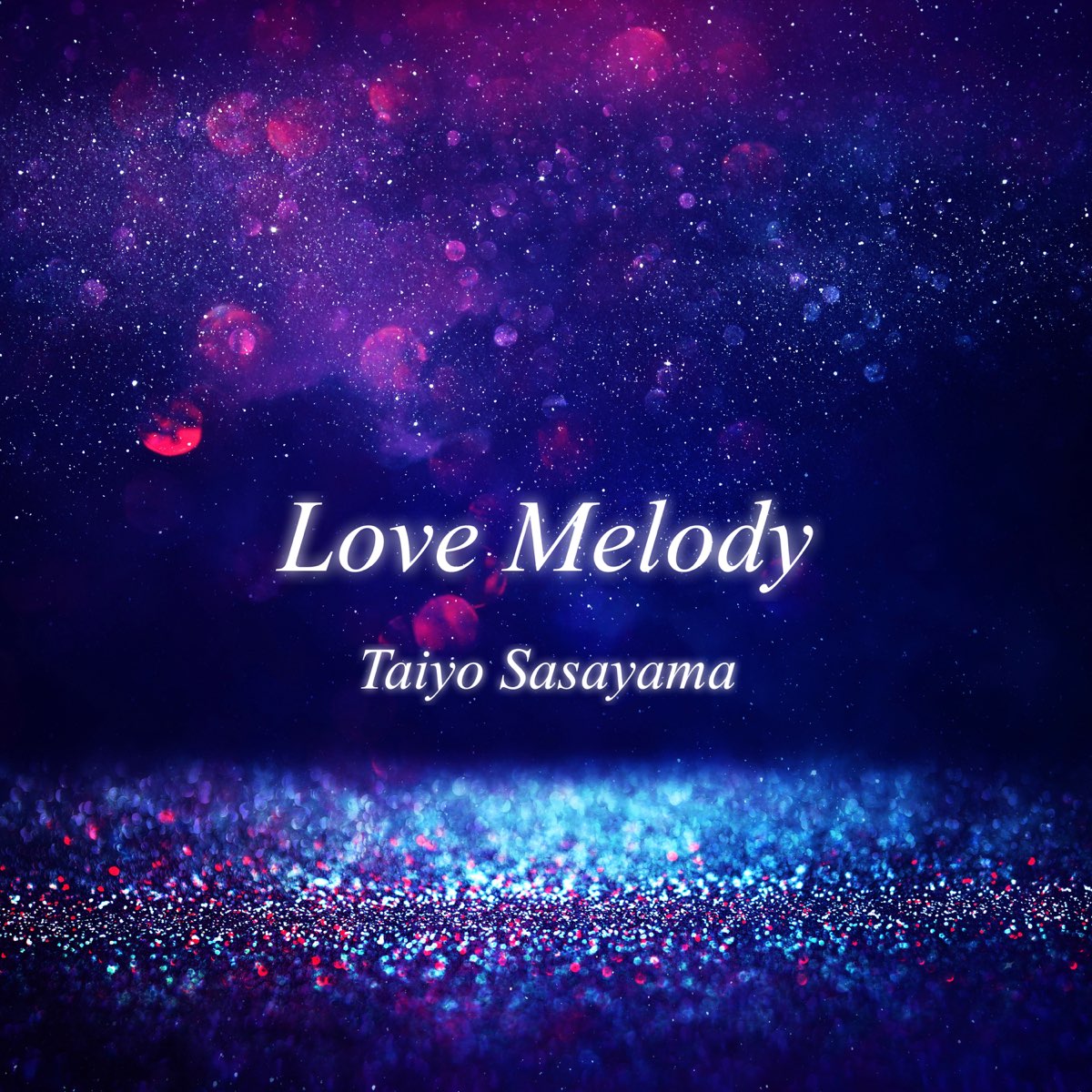 Love Melody - Single by Taiyo sasayama on Apple Music