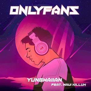 Onlyfans (feat. Maui Killuh)