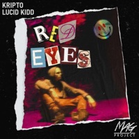 Red Eyes (feat. Lucid Kidd) - Single - Kripto