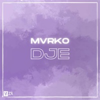 Dje - Single - MVRKO