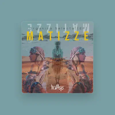 Listen to Matizze, watch music videos, read bio, see tour dates & more!