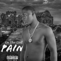 Pain - Single - Oz The God