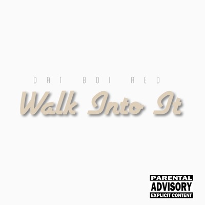 Walk Into It - Single