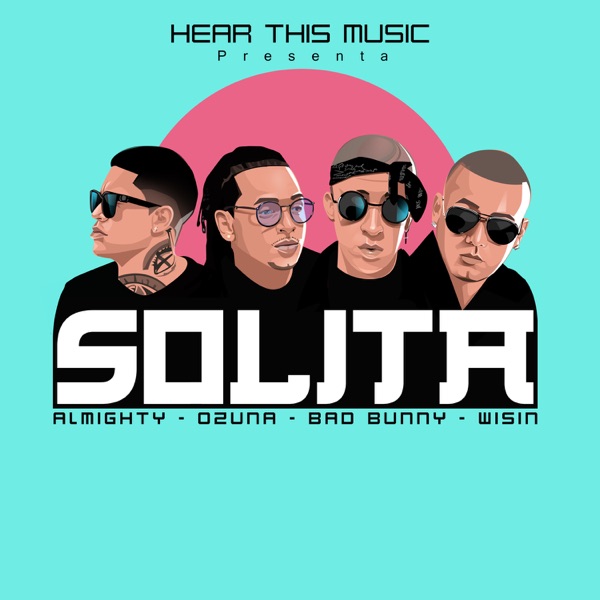 Album cover for Solita (feat. Bad Bunny, Wisin & Almighty) - Single by Ozuna, Mambo Kingz & DJ Luian