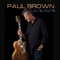 Let Me Love You (feat. Euge Groove) - Paul Brown lyrics