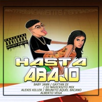 Hasta Abajo (feat. Baby Jann, Gaytan Di, Brunito Aquel Bacano, Alexis Killer & Alberto Vega) - Single - VictoriMusic & Navicksito Mix