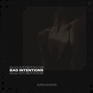 Bad Intentions - Single
