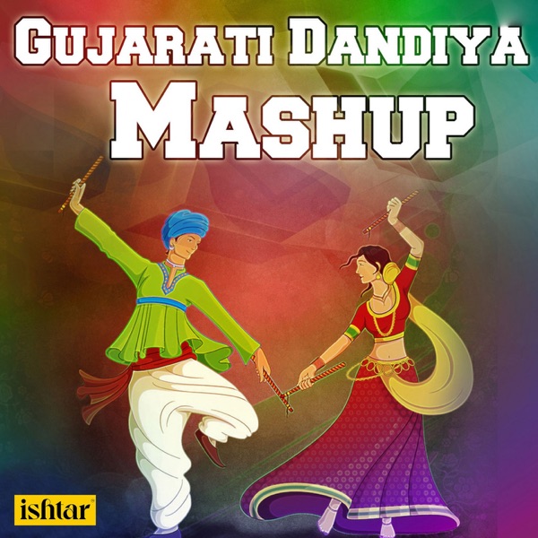 Gujarati Dandiya Mashup - EP