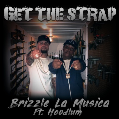 Get the Strap (feat. Hoodlum) - Single