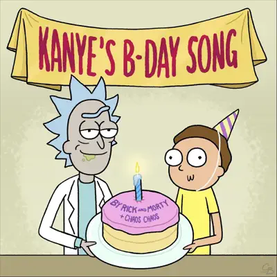 Kanye's Bday Song - Single - Chaos Chaos