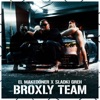 Broxly Team (feat. Sladki Greh) - Single