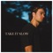 Take It Slow - Conner Smith lyrics