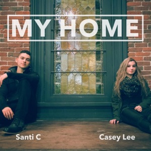 My Home (feat. Casey Lee Williams) - Single