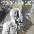 Never Too Old To Dance
