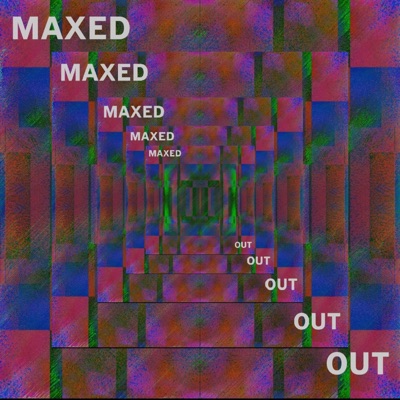 Maxed Out (feat. Husse) - Single