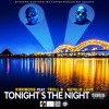 Tonight's the Night (feat. Kirkwood, Troll B & Natalie Love) - Single