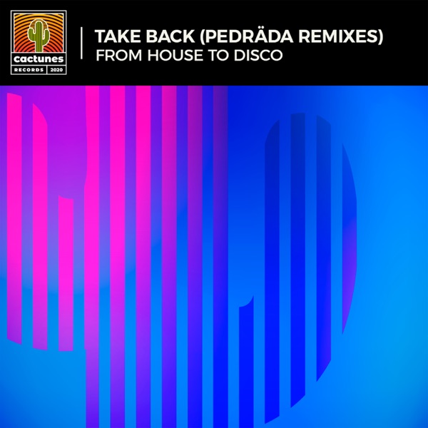Take Back (Pedräda Remixes) - Single
