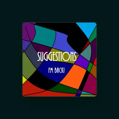 Listen to Suggestions, watch music videos, read bio, see tour dates & more!