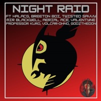 Night Raid Rap Cypher (feat. Breeton Boi, HalaCG, Twisted Savvy, Aerial Ace, Volcar-OHNO!, Professor Kuro, Mir Blackwell, Camo Valentyne & Godz) - Single - AfroLegacy