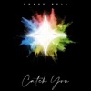 Catch You - Single