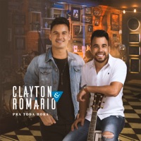 Pra Toda Hora - Clayton & Romário