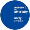 Mousse T. & Hot 'n' Juicy